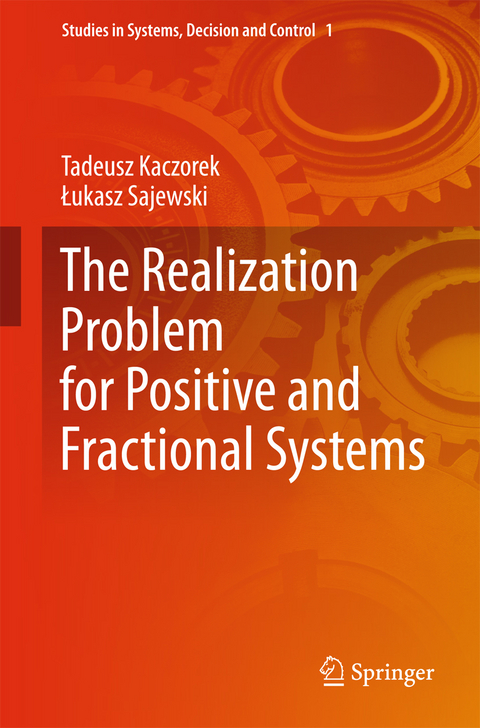 The Realization Problem for Positive and Fractional Systems - Tadeusz Kaczorek, Lukasz Sajewski