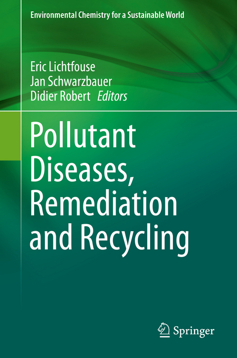 Pollutant Diseases, Remediation and Recycling - 