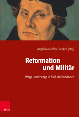 Reformation und Milit&auml;r - 