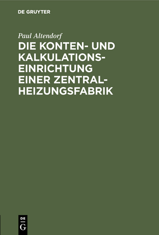 Die Konten- und Kalkulationseinrichtung einer Zentralheizungsfabrik