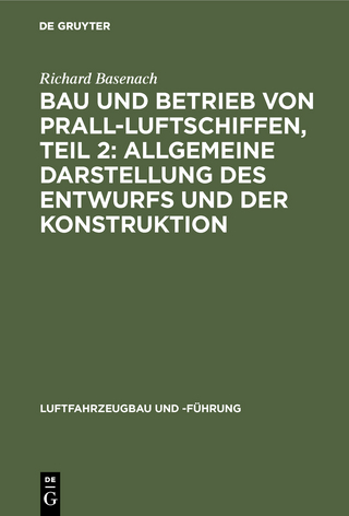 Bau und Betrieb von Prall-Luftschiffen, Teil 2: Allgemeine Darstellung des Entwurfs und der Konstruktion