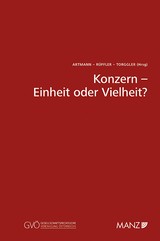 Konzern - Einheit oder Vielheit? - 