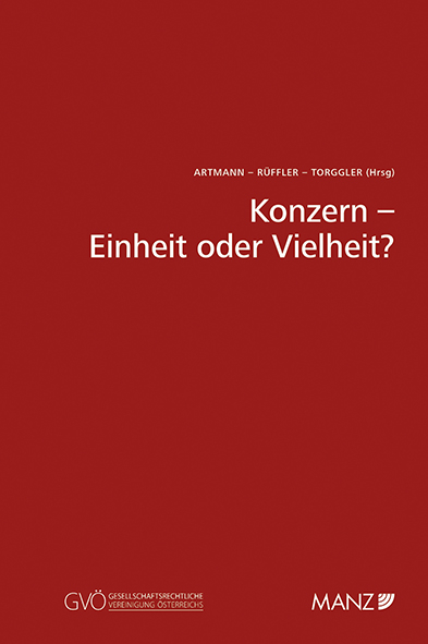 Konzern - Einheit oder Vielheit? - 