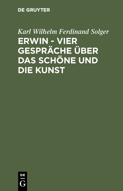 Erwin &ndash; Vier Gespr&auml;che &uuml;ber das Sch&ouml;ne und die Kunst - Karl Wilhelm Ferdinand Solger