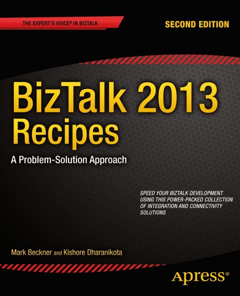 BizTalk 2013 Recipes - Mark Beckner, Kishore Dharanikota