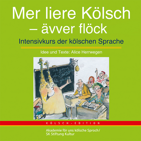 Mer liere K&ouml;lsch - &auml;vver fl&ouml;ck