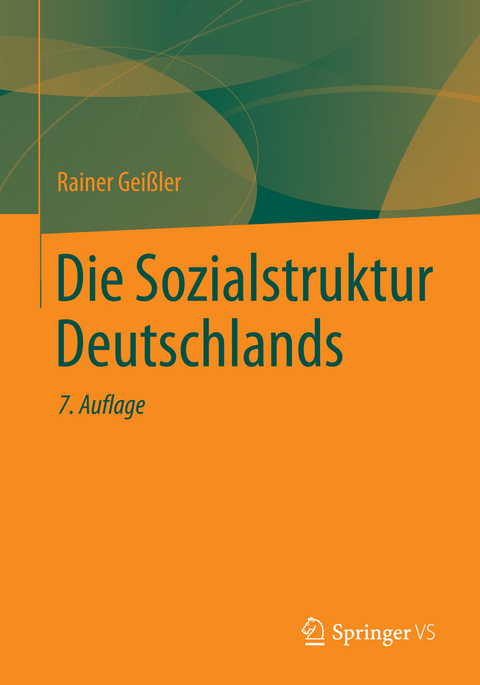 Die Sozialstruktur Deutschlands - Rainer Gei&szlig;ler