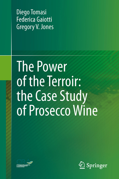 The Power of the Terroir: the Case Study of Prosecco Wine - Diego Tomasi, Federica Gaiotti, Gregory V. Jones