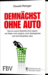 Demn&auml;chst ohne Auto - Oswald Metzger
