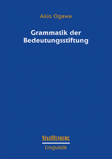 Grammatik der Bedeutungsstiftung - Akio Ogawa