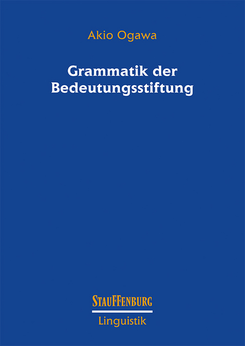 Grammatik der Bedeutungsstiftung - Akio Ogawa