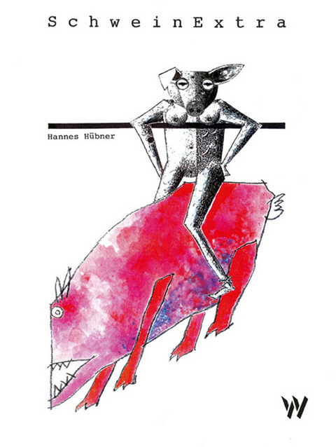 SchweinExtra - Hannes H&uuml;bner