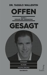 Offen gesagt - Wallentin Tassilo