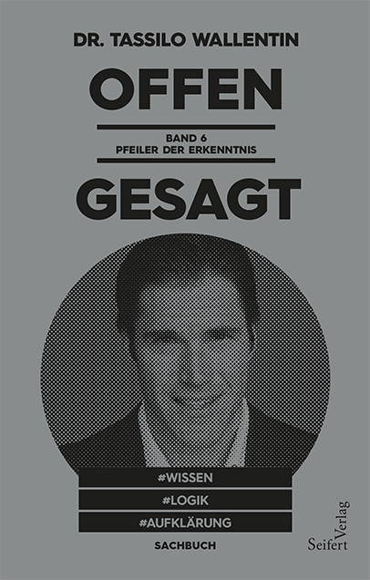Offen gesagt - Wallentin Tassilo