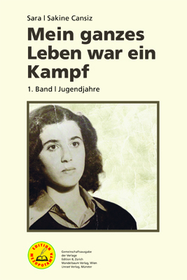 Mein ganzes Leben war ein Kampf &ndash; Bd. 1 - Sakine Cansiz