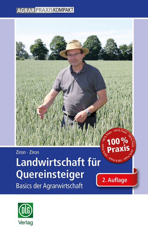 Landwirtschaft f&uuml;r Quereinsteiger - Christina Ziron, Martin Ziron