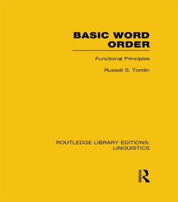 Basic Word Order (RLE Linguistics B: Grammar) -  Russell S Tomlin