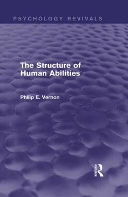 Structure of Human Abilities (Psychology Revivals) -  Philip E. Vernon