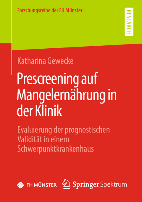 Prescreening auf Mangelern&auml;hrung in der Klinik - Katharina Gewecke