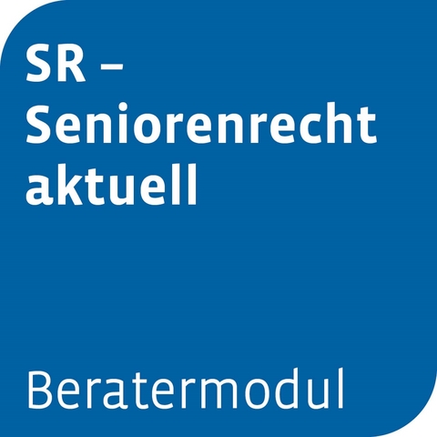 Beratermodul SR - Seniorenrecht aktuell