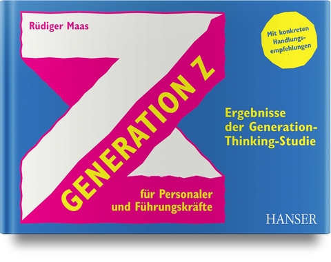 Generation Z für Personaler und Führungskräfte - Rüdiger Maas