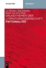 Grundthemen der Literaturwissenschaft: Fiktionalit&auml;t - 