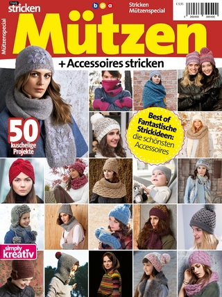 Simply Stricken Mützenspecial: Mützen + Accessoires stricken
