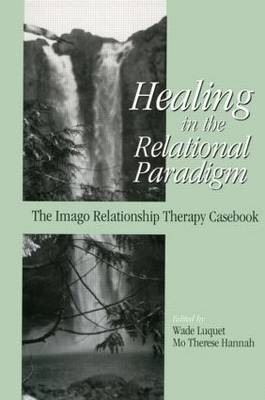 Healing in the Relational Paradigm - 