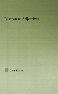 Discourse Adjectives -  Gina Taranto