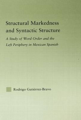 Structural Markedness and Syntactic Structure