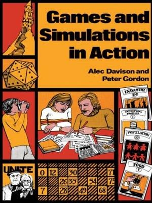 Games and Simulations in Action -  A. Davison,  H A Davison