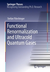 Functional Renormalization and Ultracold Quantum Gases - Stefan Fl&ouml;rchinger