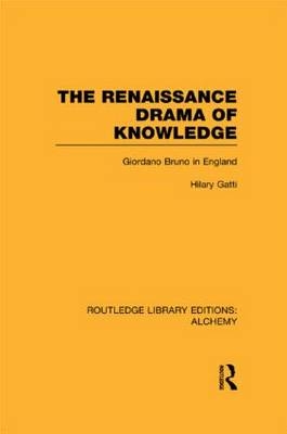 Renaissance Drama of Knowledge
