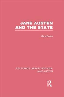 Jane Austen and the State (RLE Jane Austen) -  Mary Evans