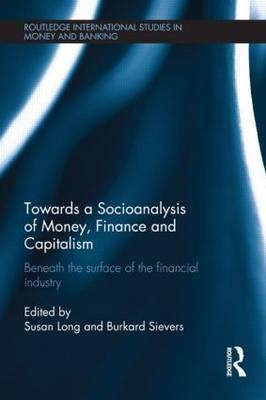 Towards a Socioanalysis of Money, Finance and Capitalism