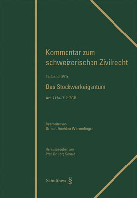 Das Stockwerkeigentum (Art. 712a-712t ZGB) - Am&eacute;d&eacute;o Wermelinger