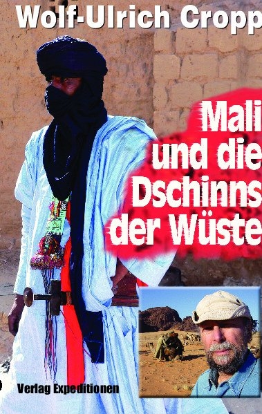 Mali und die Dschinns der W&uuml;ste - Wolf-Ulrich Cropp