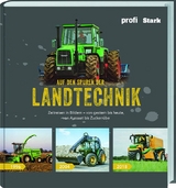 Auf den Spuren der Landtechnik - 