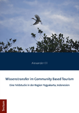 Wissenstransfer im Community Based Tourism - Alexander Ell