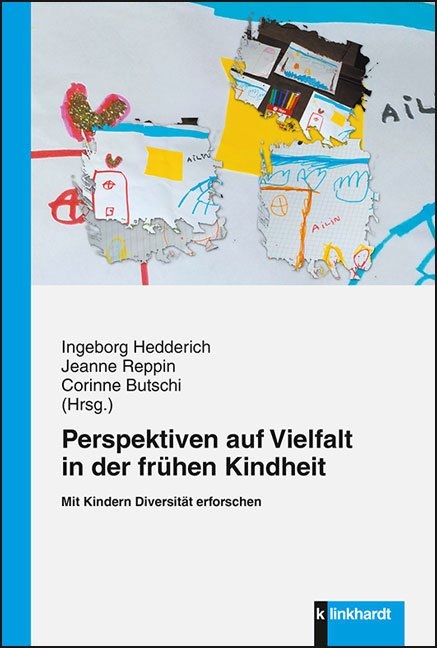 Perspektiven auf Vielfalt in der fr&uuml;hen Kindheit - 
