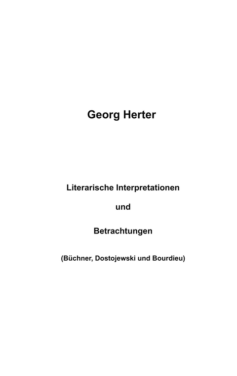 Literarische Interpretationen und Betrachtungen - Georg Herter