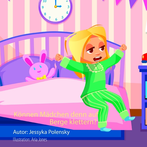 K&ouml;nnen M&auml;dchen denn auf Berge klettern? - Jessyka Polensky