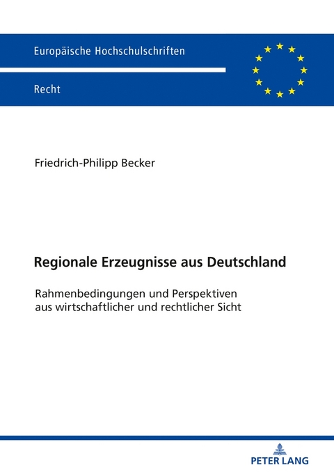 Regionale Erzeugnisse aus Deutschland - Friedrich-Philipp Becker
