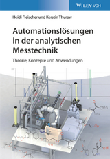 Automationsl&ouml;sungen in der analytischen Messtechnik - Heidi Fleischer, Kerstin Thurow