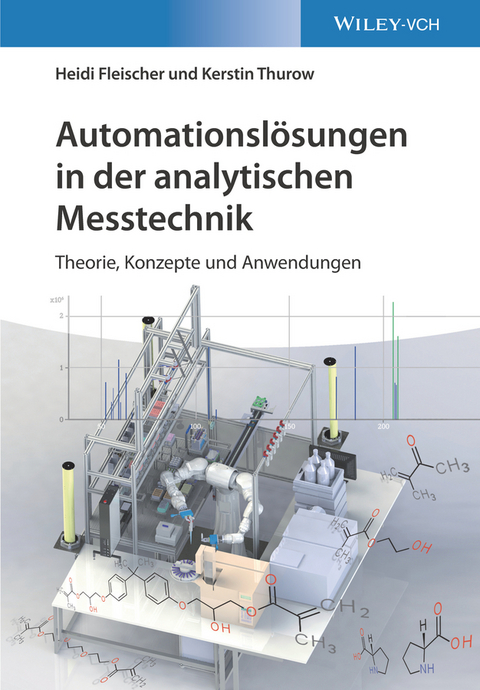 Automationsl&ouml;sungen in der analytischen Messtechnik - Heidi Fleischer, Kerstin Thurow