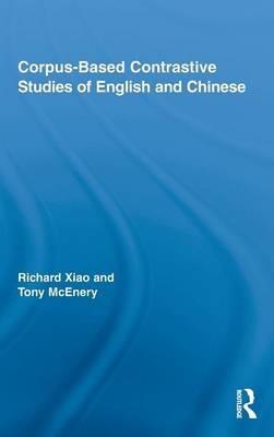 Corpus-Based Contrastive Studies of English and Chinese