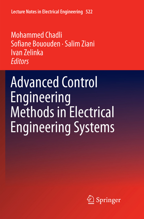 Advanced Control Engineering Methods in Electrical Engineering Systems - 