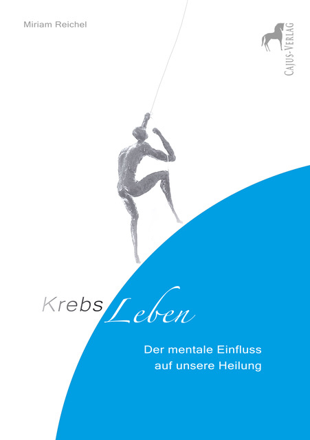 KrebsLeben. - Miriam Reichel