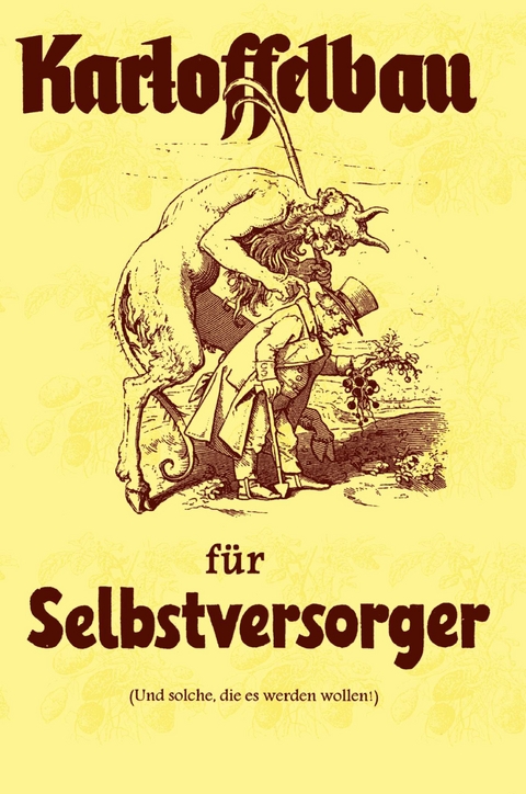 Kartoffelbau für Selbstversorger - 