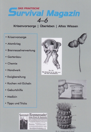 Das praktische Survival Magazin Nr. 4-6